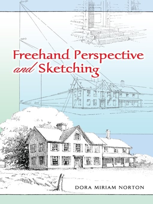 Title details for Freehand Perspective and Sketching by Dora Miriam Norton - Available